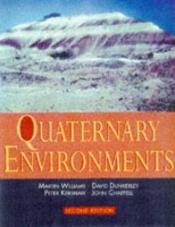 book cover of Quaternary environments by Martin Williams