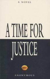 book cover of A Time for Justice by Anonymous