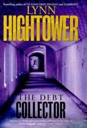 book cover of The Debt Collector by Lynn S. Hightower
