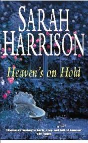 book cover of Heaven's on Hold by Sarah Harrison