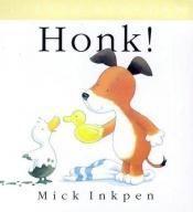 book cover of Honk (Little Kippers) by Mick Inkpen