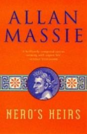 book cover of Nero's Heirs by Allan Massie