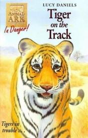 book cover of Tiger On The Track by Ben M. Baglio