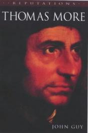 book cover of Thomas More by John Guy