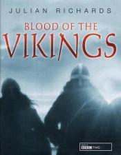 book cover of Blood of the Vikings by Julian D. Richards