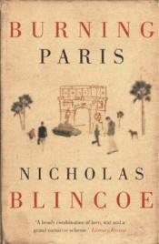 book cover of Burning Paris by Nicholas Blincoe