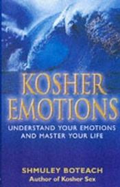 book cover of Kosher Emotions by Shmuley Boteach