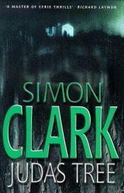 book cover of Judas Tree by Simon Clark