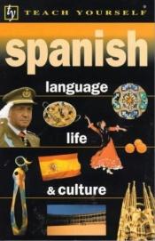 book cover of Spanish Language, Life and Culture by Mike Zollo