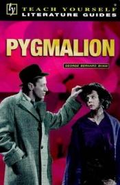 book cover of Pygmalion (Teach Yourself Revision Guides) by Mary Hartley
