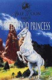 book cover of Hollywood Princess by Jenny Oldfield