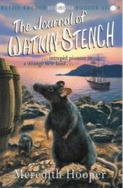 book cover of The Journal of Watkin Stench by Meredith Hooper