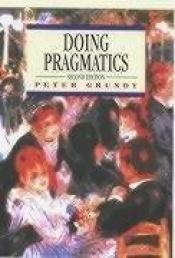 book cover of Linguistics - Doing Pragmatics by Peter Grundy