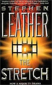 book cover of The Stretch by Stephen Leather