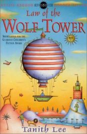 book cover of Law of the Wolf Tower by Tanith Lee