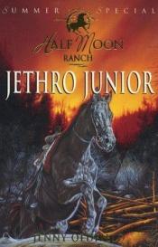 book cover of Jethro Junior (Horses of Half Moon Ranch) by Jenny Oldfield