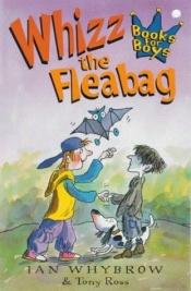 book cover of Whizz the Fleabag (Books for Boys) by Ian Whybrow