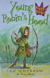 book cover of Young Robin's Hood (Books for Boys) by Ian Whybrow