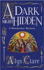 book cover of A Dark Night Hidden by Alys Clare