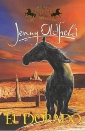 book cover of Horses of Half-Moon Ranch: El Dorado by Jenny Oldfield