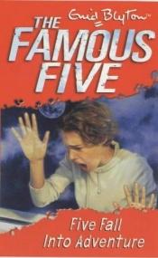book cover of Famous Five #09 Five Fall into Adventure by イーニッド・ブライトン
