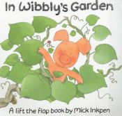 book cover of In Wibbly's garden by Mick Inkpen