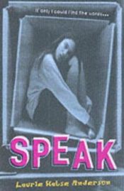 book cover of speak: 10th Anniversary Edition by Laurie Halse Anderson