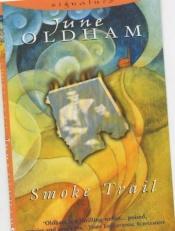 book cover of Smoke Trail (Signature) by June Oldham