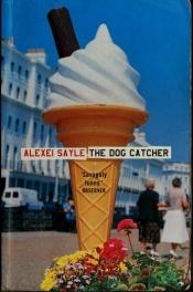 book cover of The dog catcher by Alexei Sayle