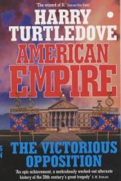 book cover of American Empire: The Victorious Opposition (American Empire) by Хари Търтълдоув