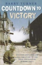 book cover of Countdown to Victory by Barry Turner