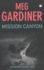 book cover of Mission Canyon (Evan Delaney 2) by Meg Gardiner