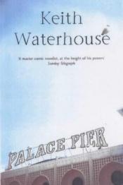 book cover of Palace Pier by Keith Waterhouse