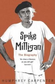 book cover of Spike Milligan by Humphrey Carpenter