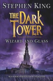 book cover of The Dark Tower IV: Wizard and Glass by Peter David|Robin Furth|Stivenas Kingas