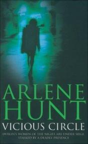 book cover of Vicious Circle by Arlene Hunt