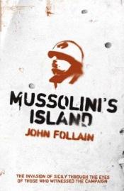 book cover of Mussolinis Island by John Follain