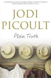 book cover of Plain Truth by ジョディ・ピコー