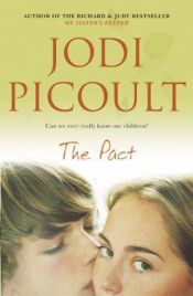 book cover of Picoult's The Pact A Love Story (The Pact: A Love Story (P.S.) by Jodi Picoult (Paperback - May 19, 2009)) by Jodi Picoult