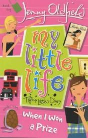 book cover of When I Won a Prize: 5 (My Little Life) by Jenny Oldfield