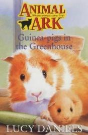 book cover of Guinea-pigs in the Greenhouse by Ben M. Baglio