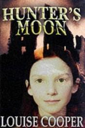 book cover of Hunter's Moon by Louise Cooper