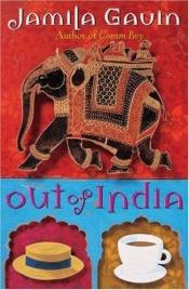 book cover of Out of India: An Anglo-Indian Childhood by Jamila Gavin