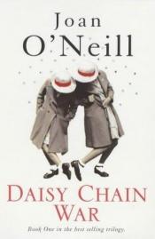 book cover of Daisy Chain War (Bright Sparks S.) by Joan O'Neill