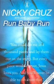 book cover of Run Baby Run by Nicky Cruz