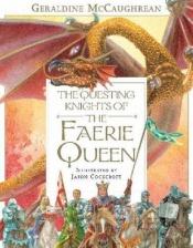book cover of The Questing Knights of the Færie queen by Geraldine McGaughrean