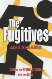 book cover of Fugitives by Alex Shearer