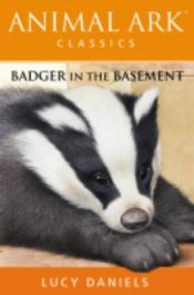 book cover of Badger in the Basement (Animal Ark) by Ben M. Baglio