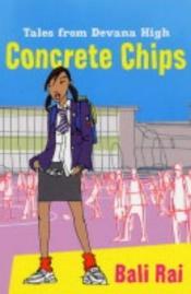 book cover of Concrete Chips by Bali Rai