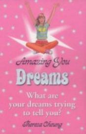 book cover of Dreams (Amazing You) by Theresa Cheung